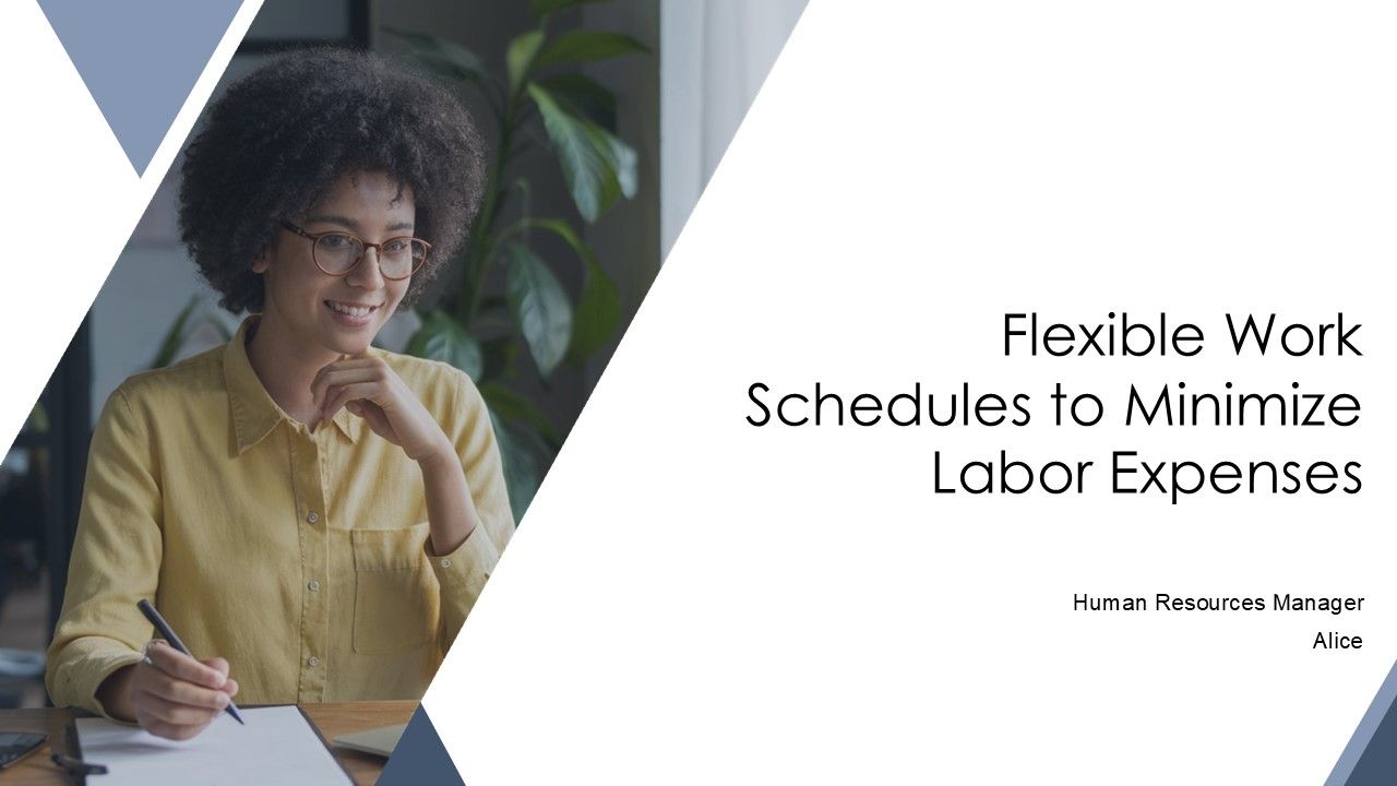 Flexible Work Schedules To Minimize Labor Expenses PPT Structure AT Flexible Work Schedules To Minimize Labor Expenses PPT Structure AT