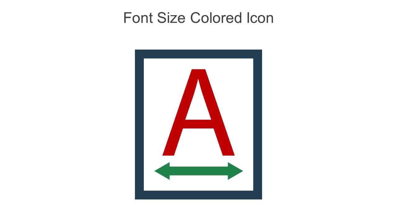 Font Size Colored Icon In Powerpoint Pptx Png And Editable Eps Format ...