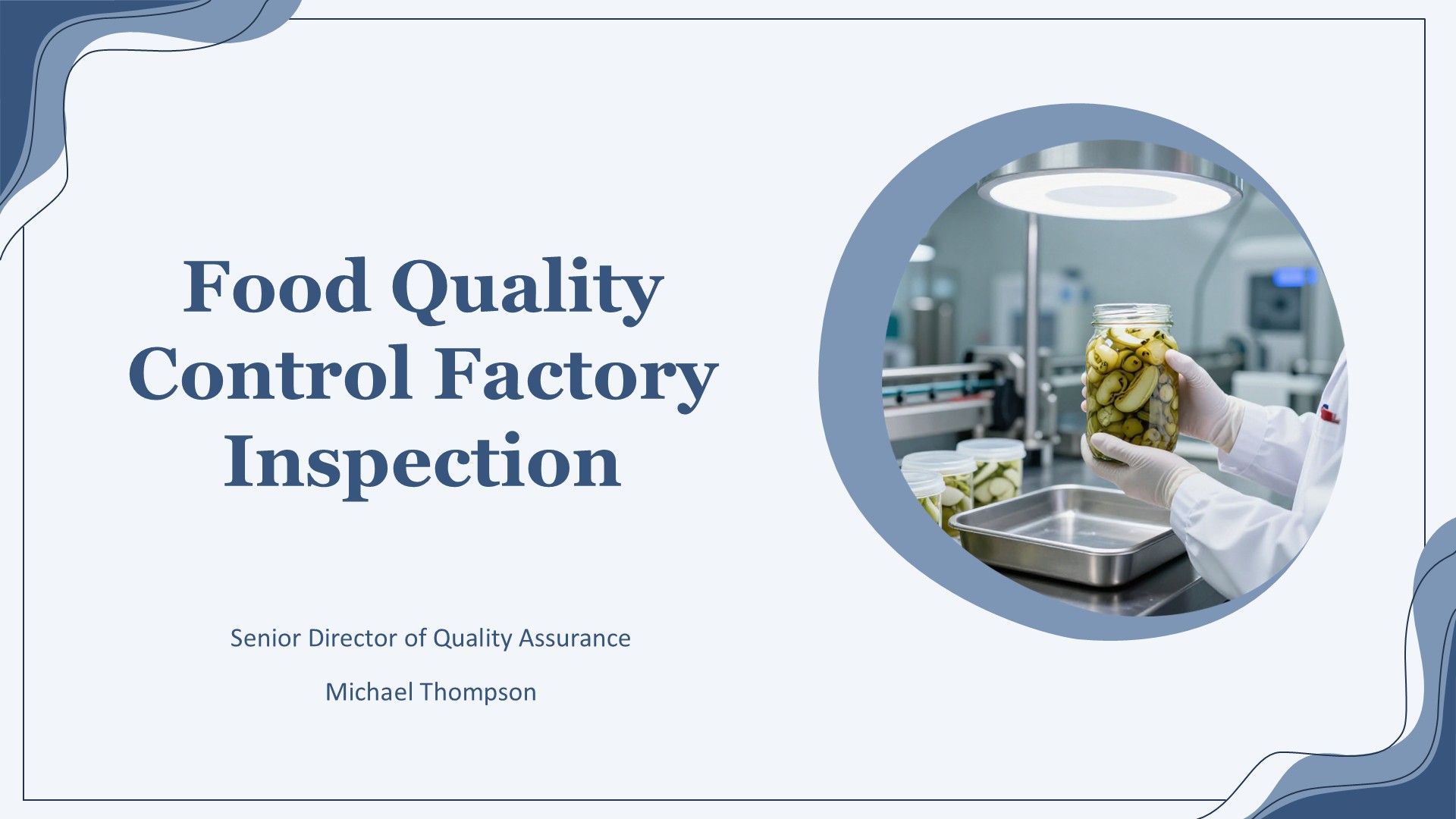 Food Quality Control Factory Inspection PPT Guidelines VA Food Quality Control Factory Inspection PPT Guidelines VA