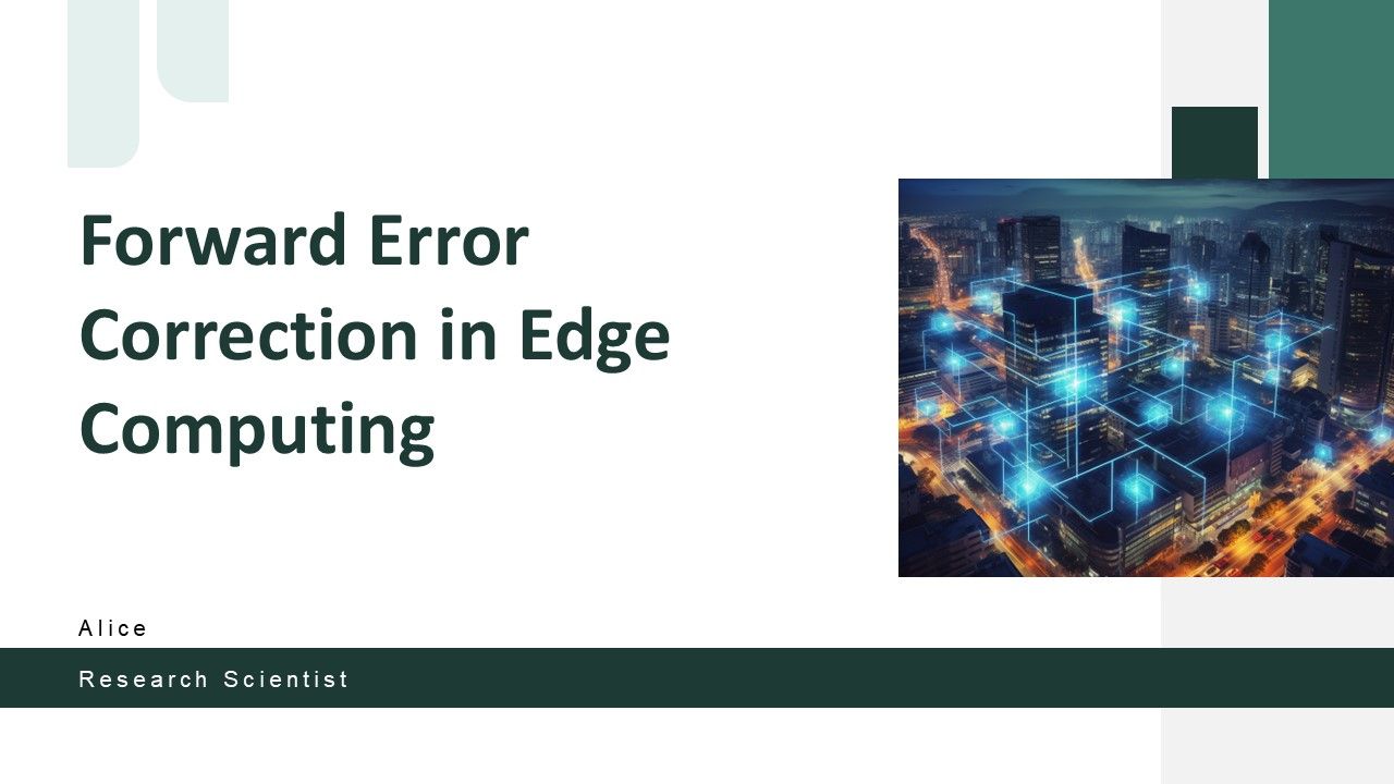 Forward Error Correction In Edge Computing PPT PowerPoint ACP