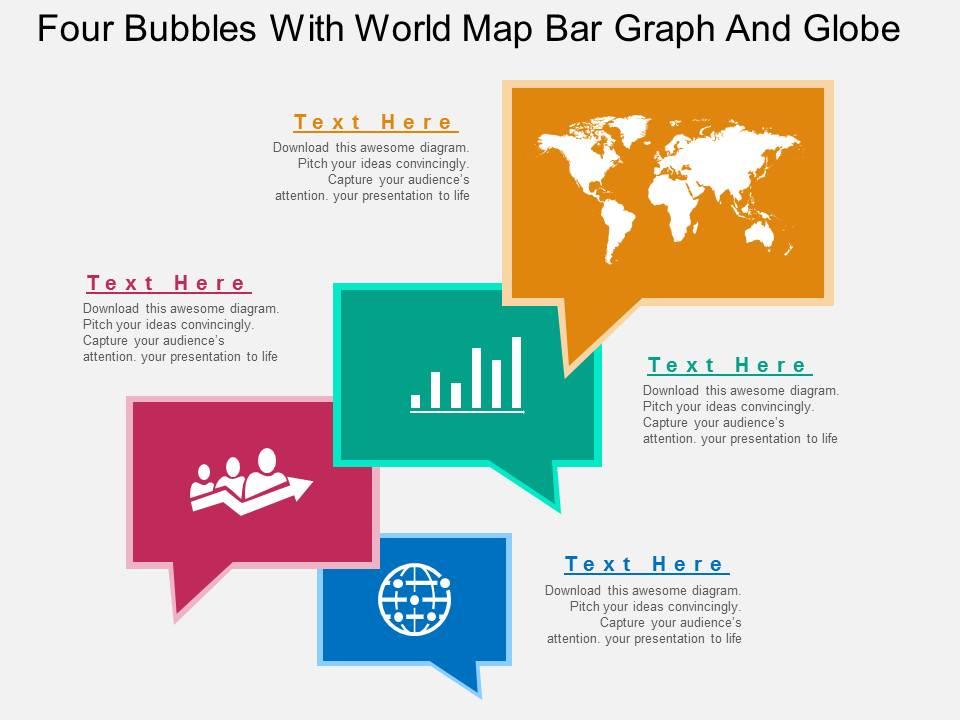 Four speech bubbles with map bar graph and globe icons ppt presentation slides Slide00