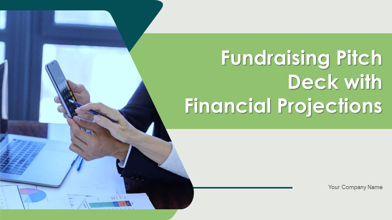 Fundraising pitch deck with financial projection ppt template Slide01