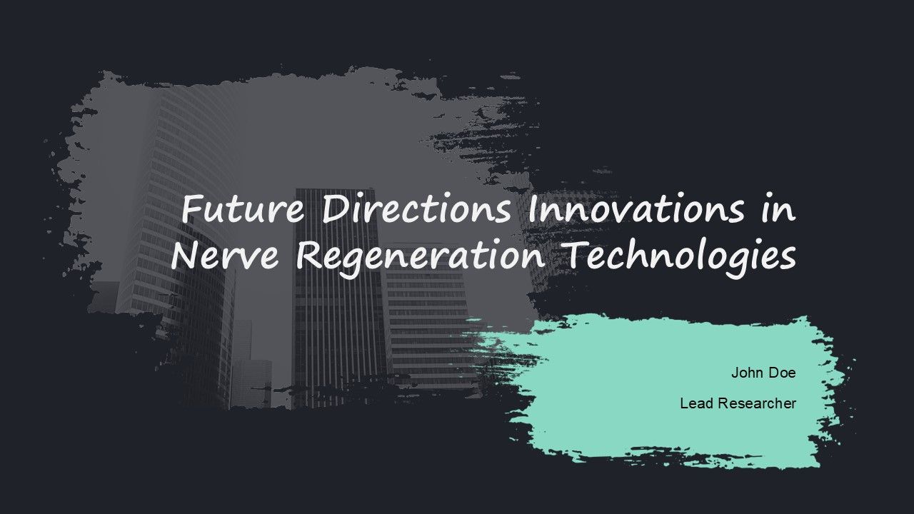 Future Directions Innovations In Nerve Regeneration Technologies PPT ...