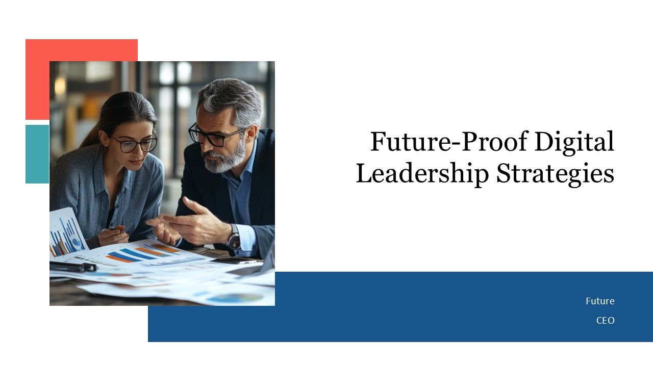 Future Proof Digital Leadership Strategies PPT Demonstration AT