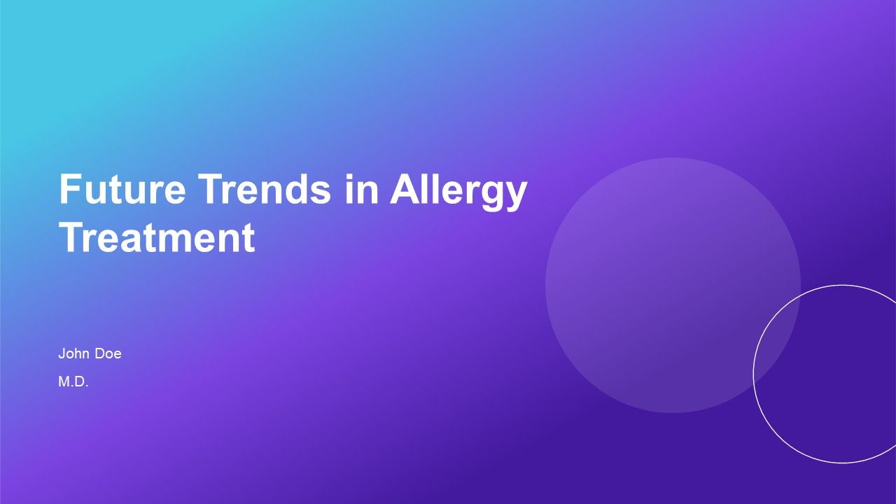 Future Trends In Allergy Treatment PPT Structure AT Future Trends In Allergy Treatment PPT Structure AT
