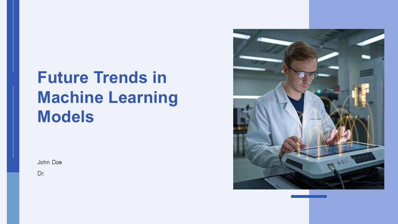Future Trends In Machine Learning Models PPT Slides AT Future Trends In Machine Learning Models PPT Slides AT