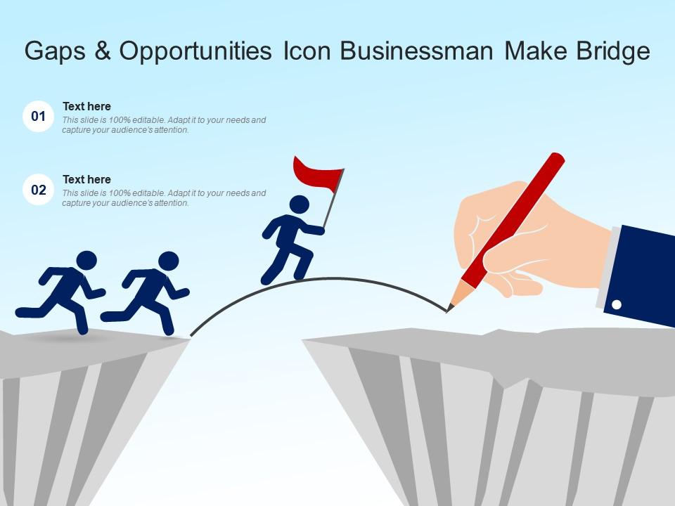 Gaps and opportunities icon businessman make bridge Slide01