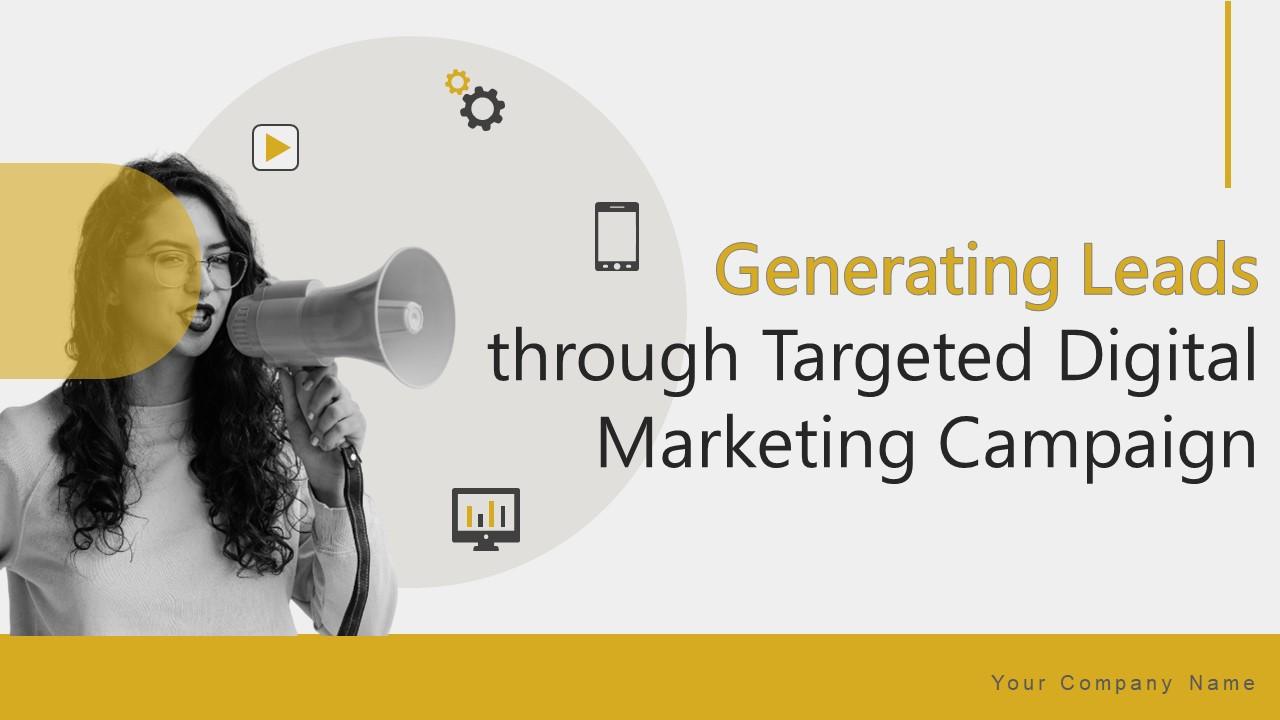 Generating Leads Through Targeted Digital Marketing Campaign Powerpoint Presentation Slides Slide01