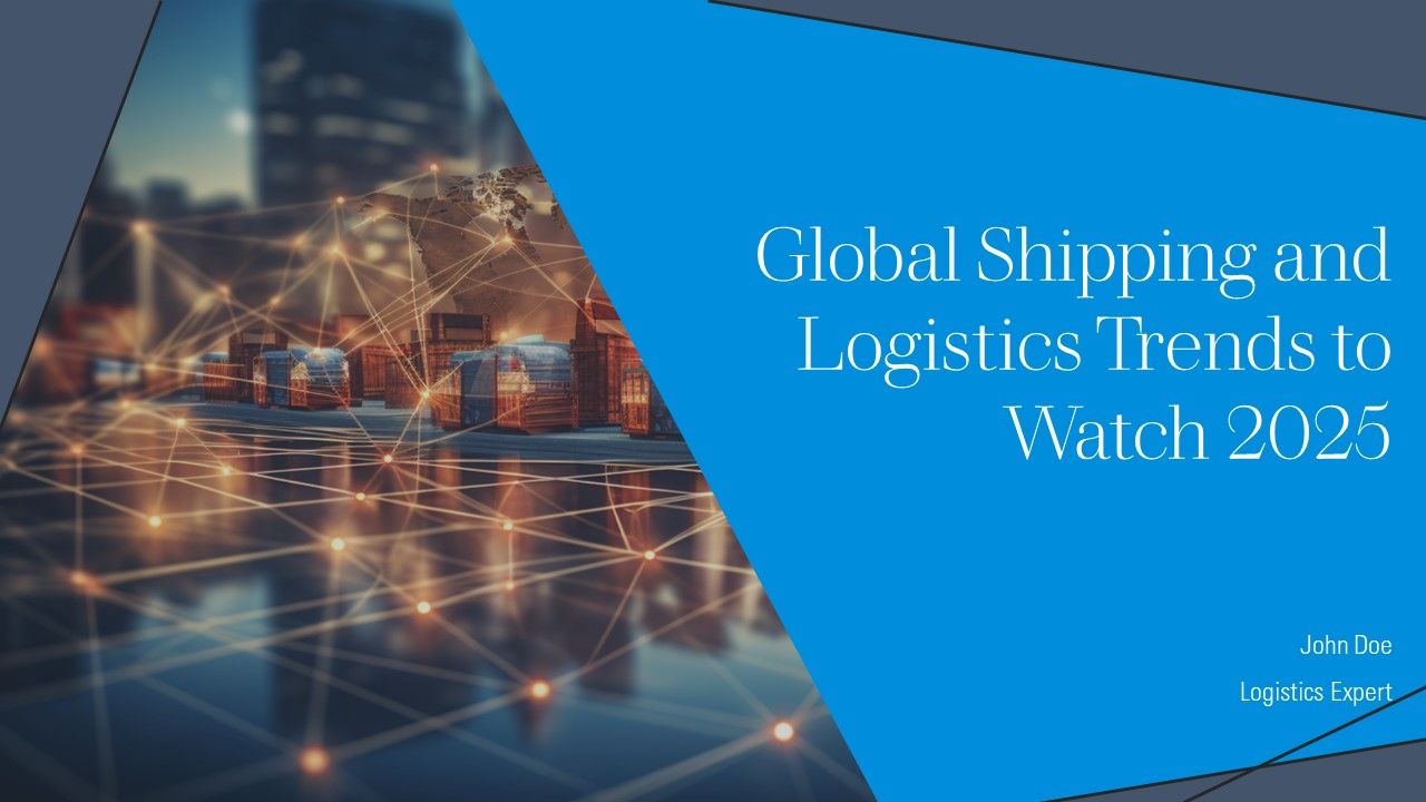 Global Shipping And Logistics Trends To Watch 2025 PPT Sample AT