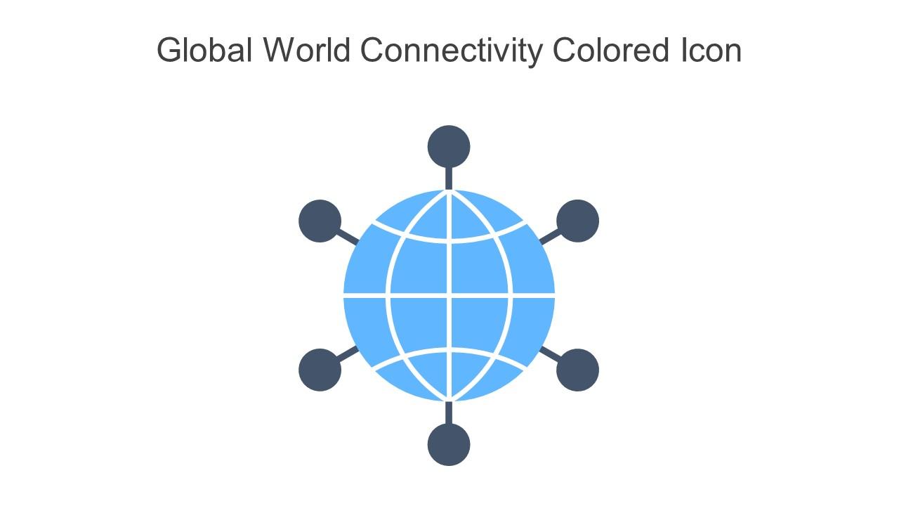 Global World Connectivity Colored Icon In Powerpoint Pptx Png And Editable Eps Format Slide01