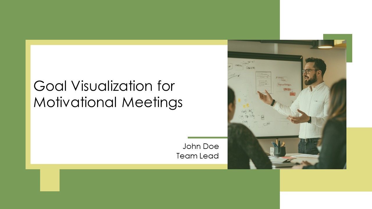 Goal Visualization For Motivational Meetings PPT PowerPoint AT