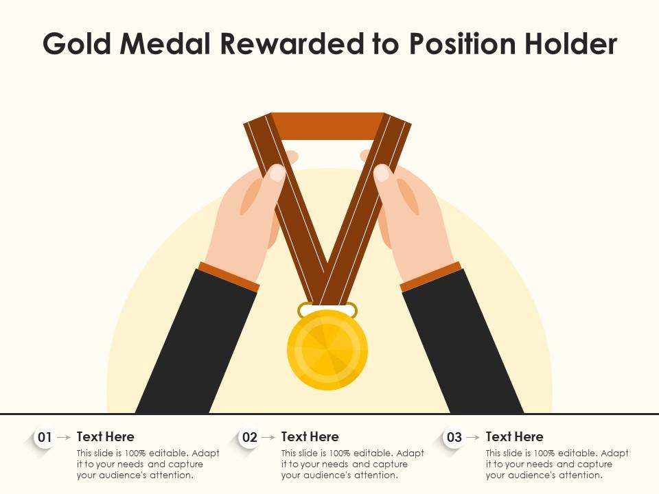 Gold Medal Rewarded To Position Holder Presentation Graphics