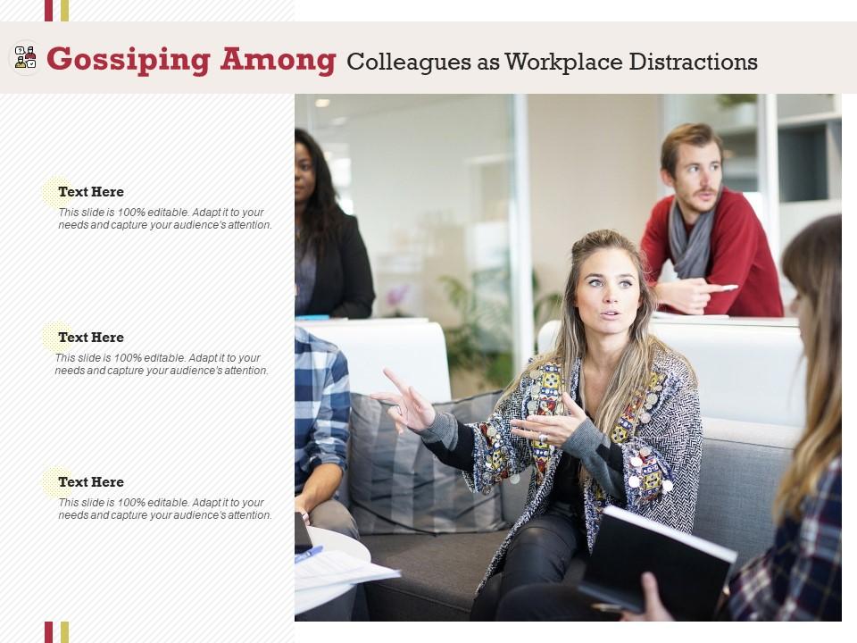 Gossiping among colleagues as workplace distractions Slide01