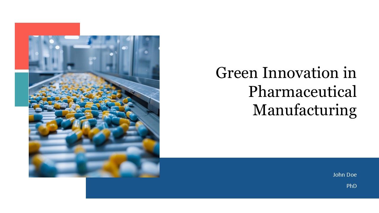 Green Innovation In Pharmaceutical Manufacturing PPT Structure AT Green Innovation In Pharmaceutical Manufacturing PPT Structure AT