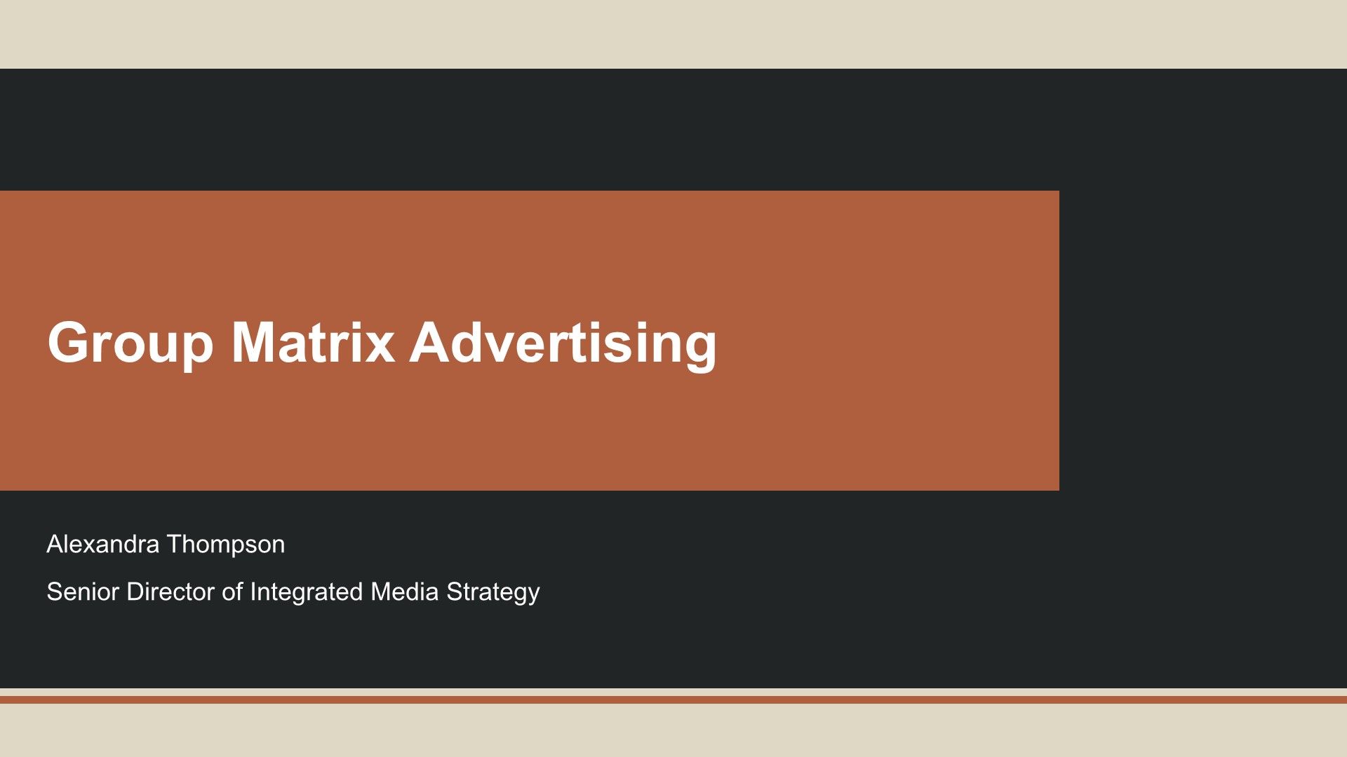 Group Matrix Advertising PPT Information VA Group Matrix Advertising PPT Information VA