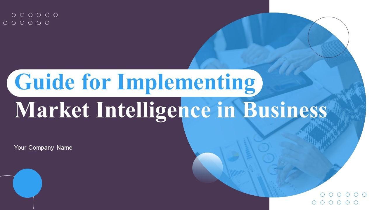 Guide For Implementing Market Intelligence In Business Powerpoint Presentation Slides MKT CD Slide01