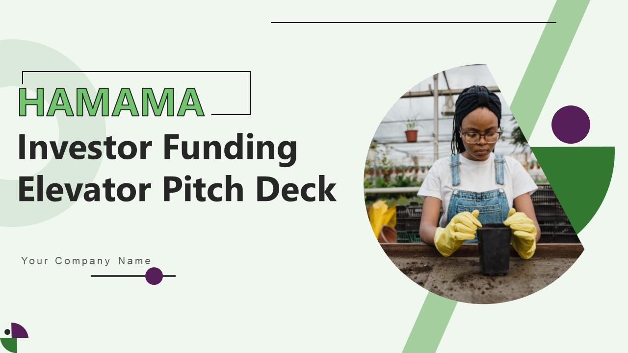 Hamama Investor Funding Elevator Pitch Deck Powerpoint Presentation Slides