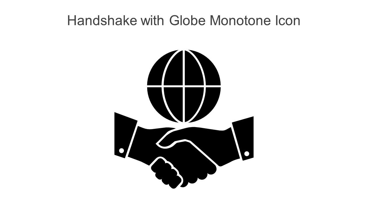 Handshake With Globe Monotone Icon In Powerpoint Pptx Png And Editable Eps Format