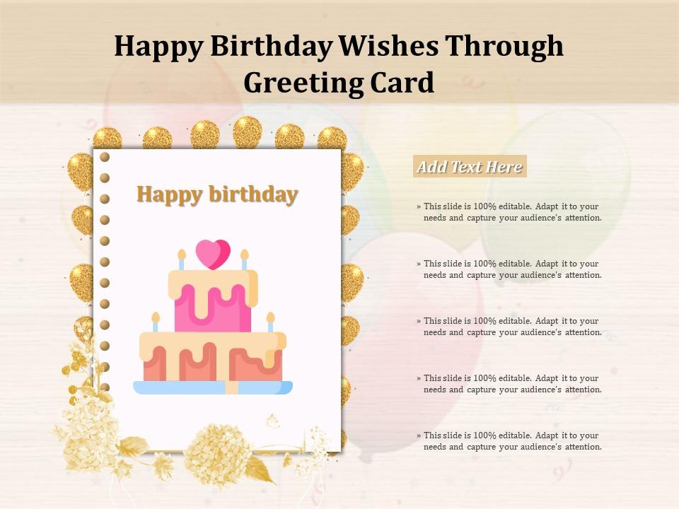 Happy Birthday Wishes Through Greeting Card Presentation Graphics Presentation Powerpoint Example Slide Templates