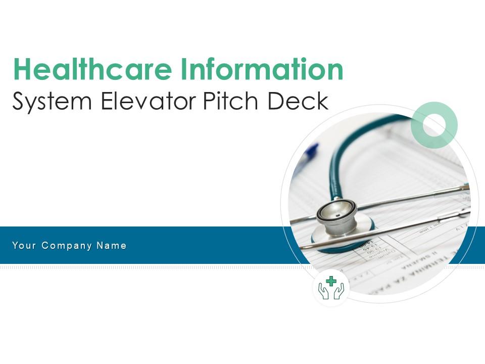 Healthcare information system elevator pitch deck ppt template Slide01