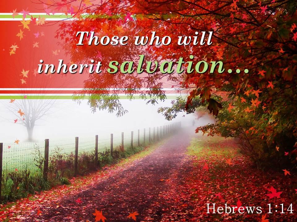 Hebrews 1 14 those who will inherit salvation powerpoint church sermon Slide01