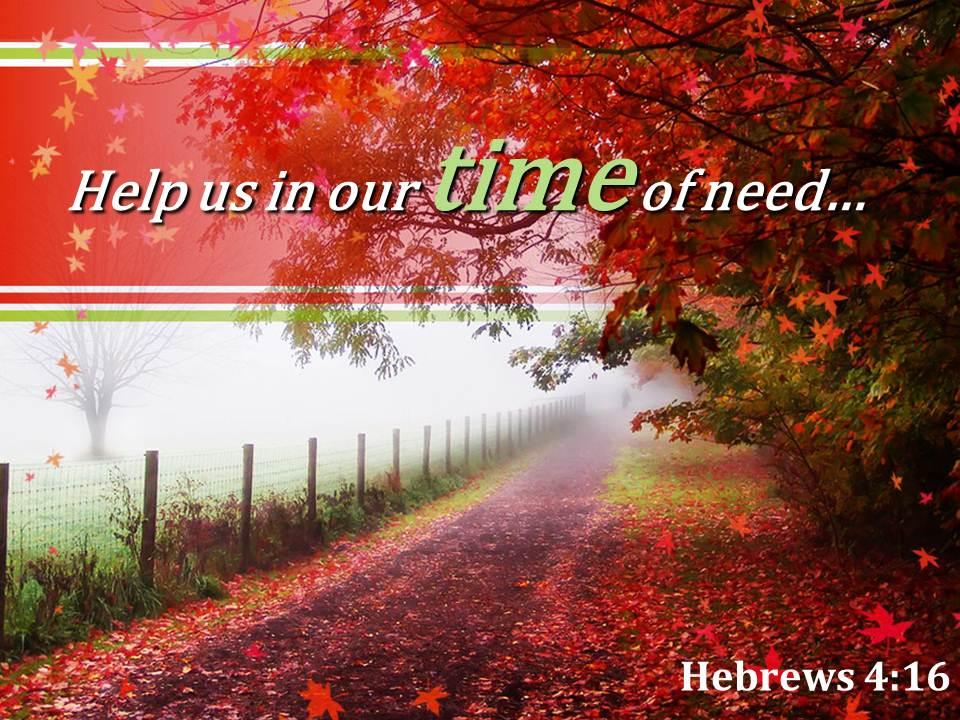 Hebrews 4 16 help us in our time powerpoint church sermon Slide01
