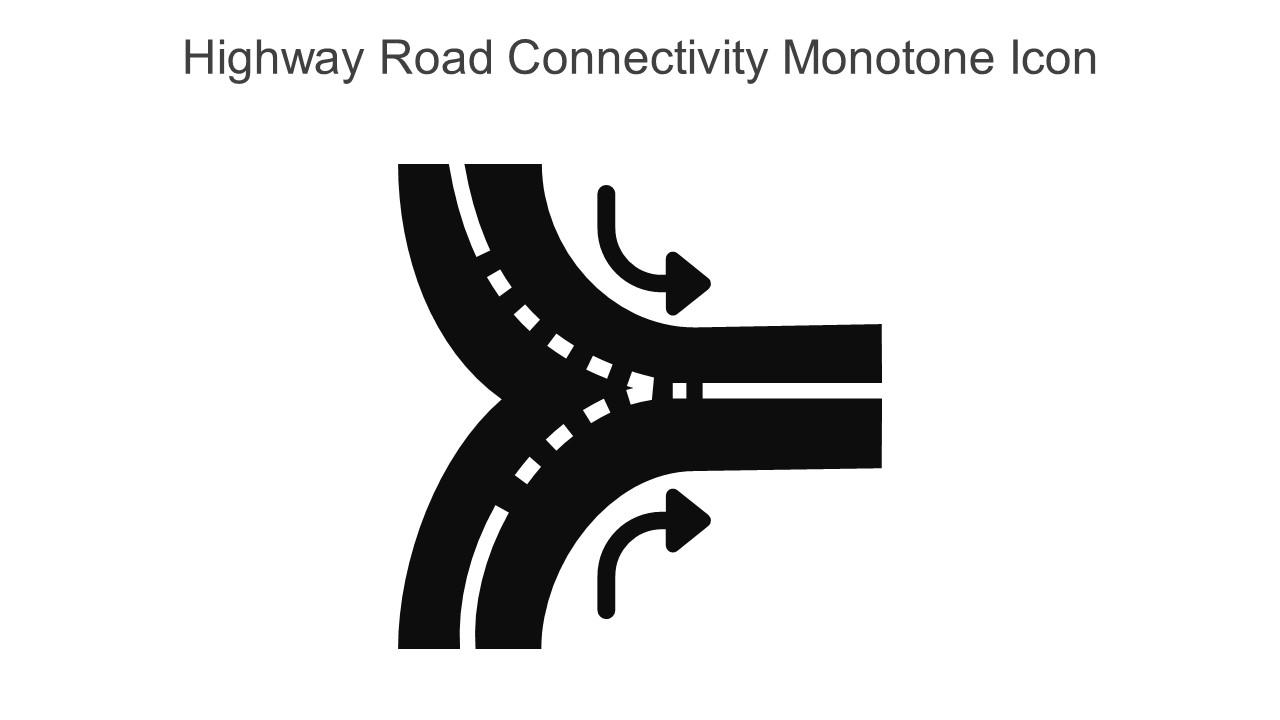 Highway Road Connectivity Monotone Icon In Powerpoint Pptx Png