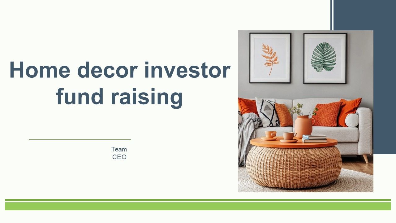 Home Decor Investor Fund Raising PPT Sample ST AI