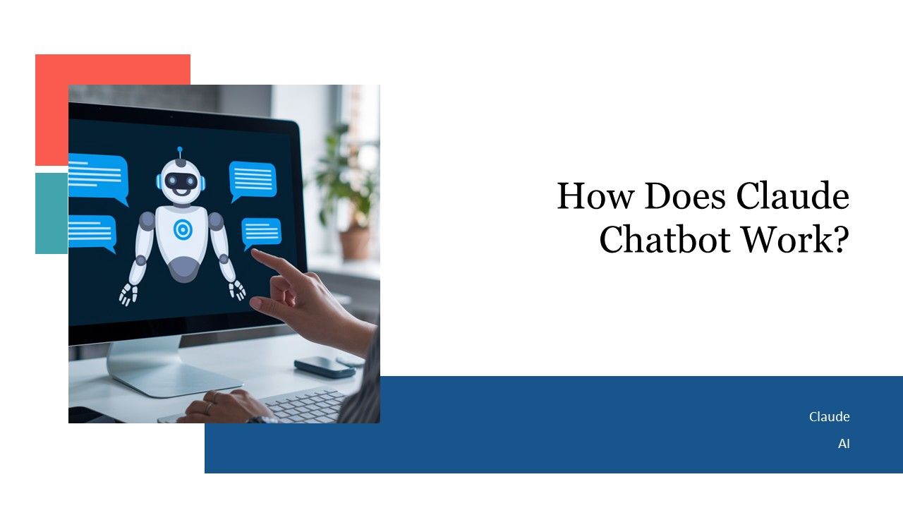How Does Claude Chatbot Work PPT Template AT