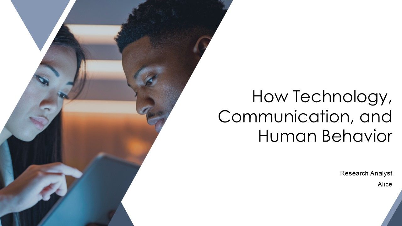 How Technology Communication And Human Behavior PPT Designs AT How Technology Communication And Human Behavior PPT Designs AT