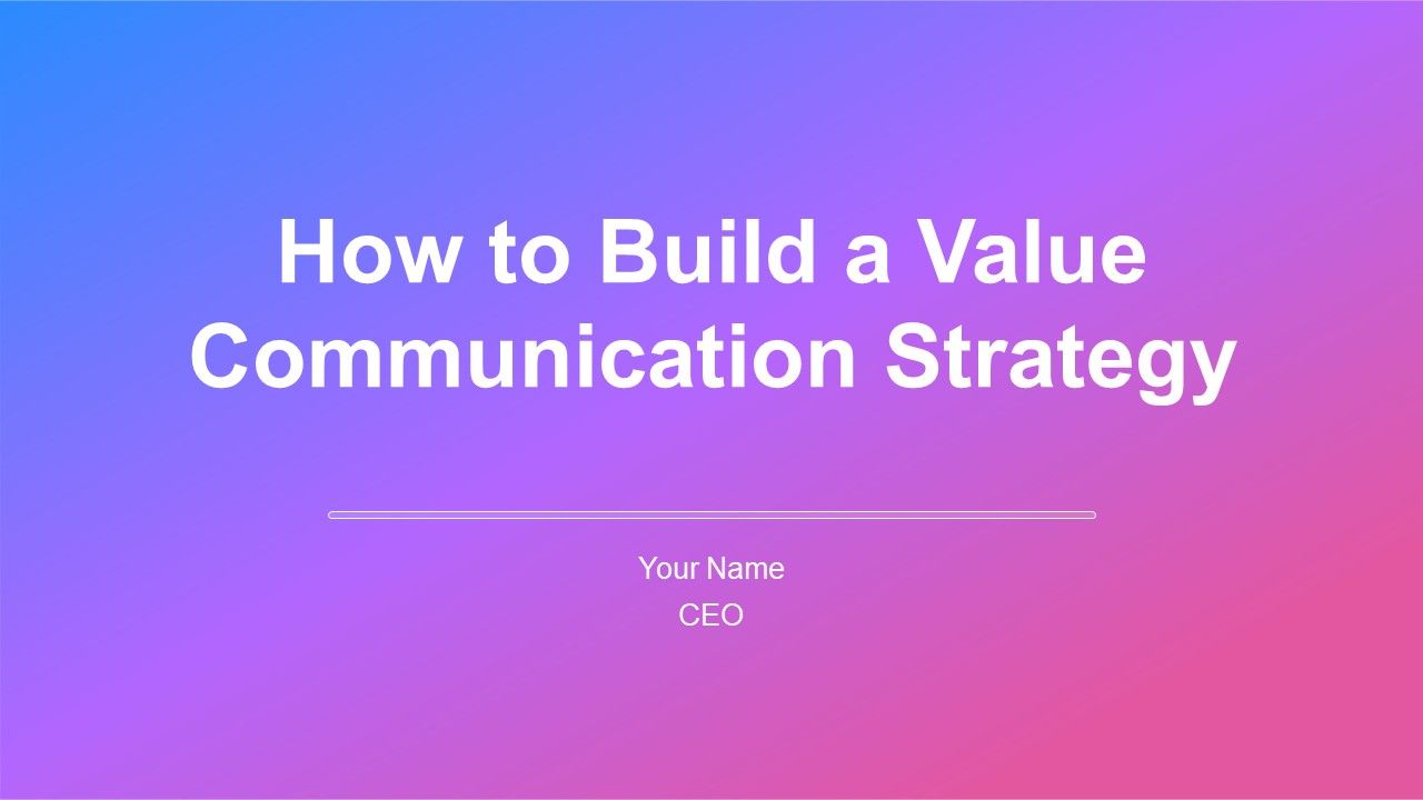 How To Build A Value Communication Strategy PPT Structure AT