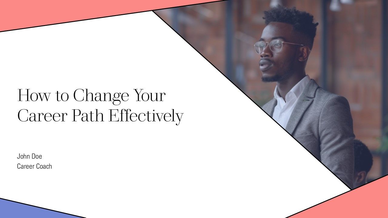 How To Change Your Career Path Effectively PPT Example AT