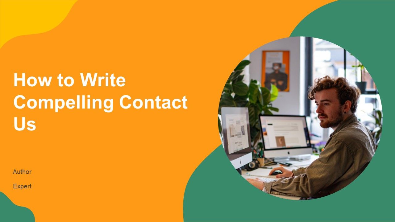 How To Write Compelling Contact Us PPT Summary AT How To Write Compelling Contact Us PPT Summary AT