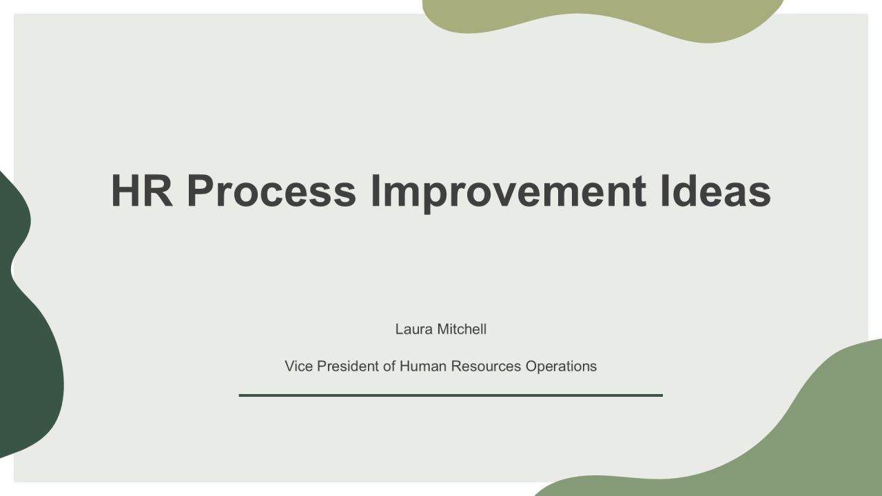 HR Process Improvement Ideas PPT Slides VA HR Process Improvement Ideas PPT Slides VA