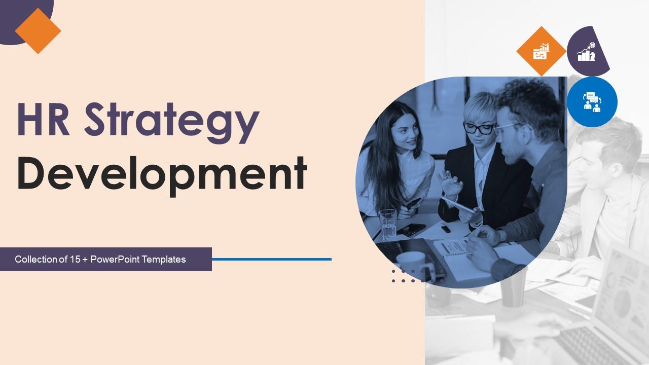 HR Strategy Development Powerpoint PPT Template Bundles
