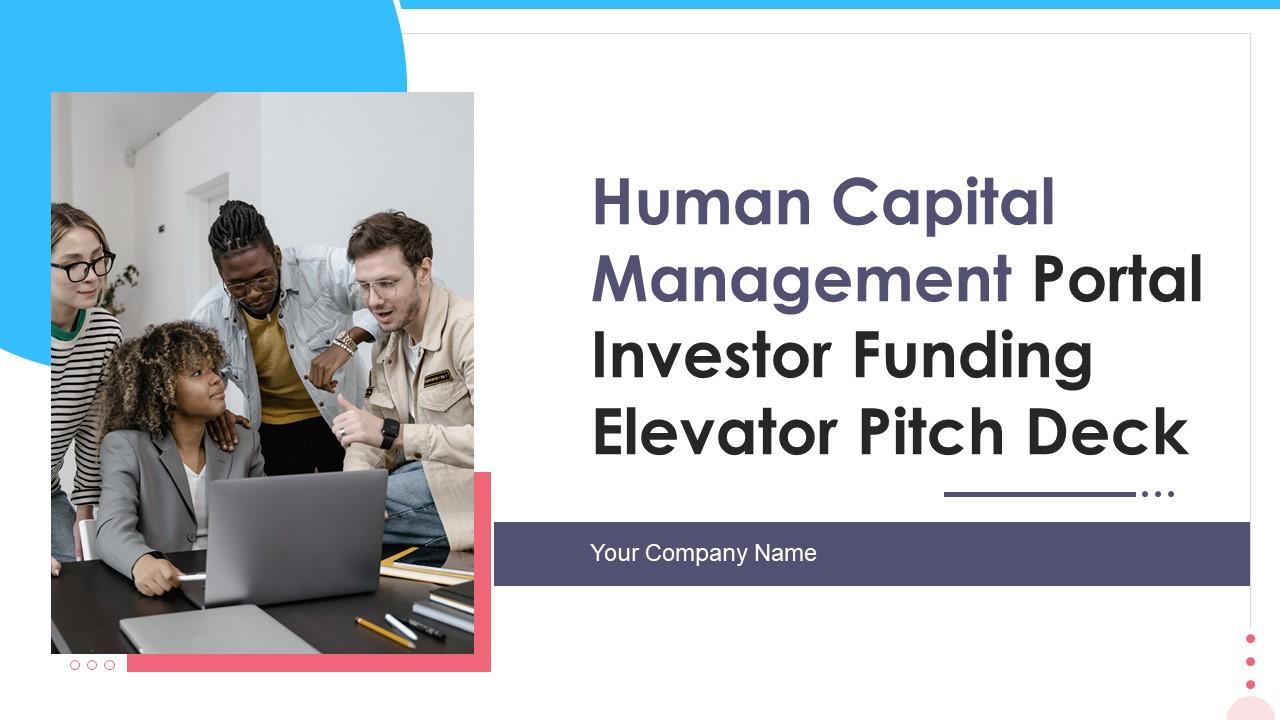 Human Capital Management Portal Investor Funding Elevator Pitch Deck Ppt Template Slide01