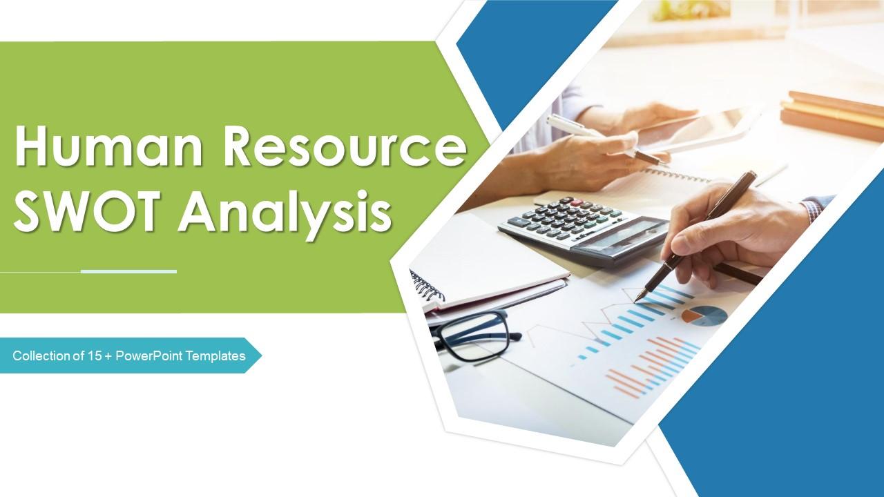 Human Resource SWOT Analysis Powerpoint Ppt Template Bundles Slide01