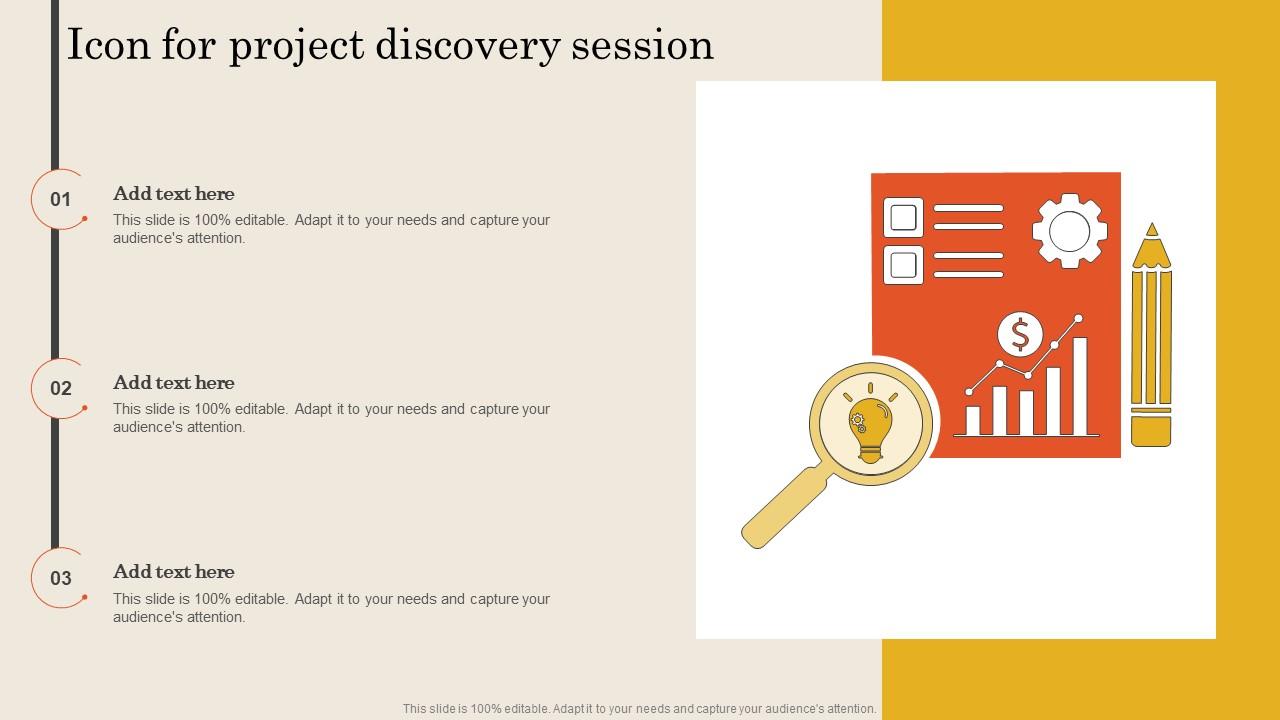 Icon For Project Discovery Session PPT Slide