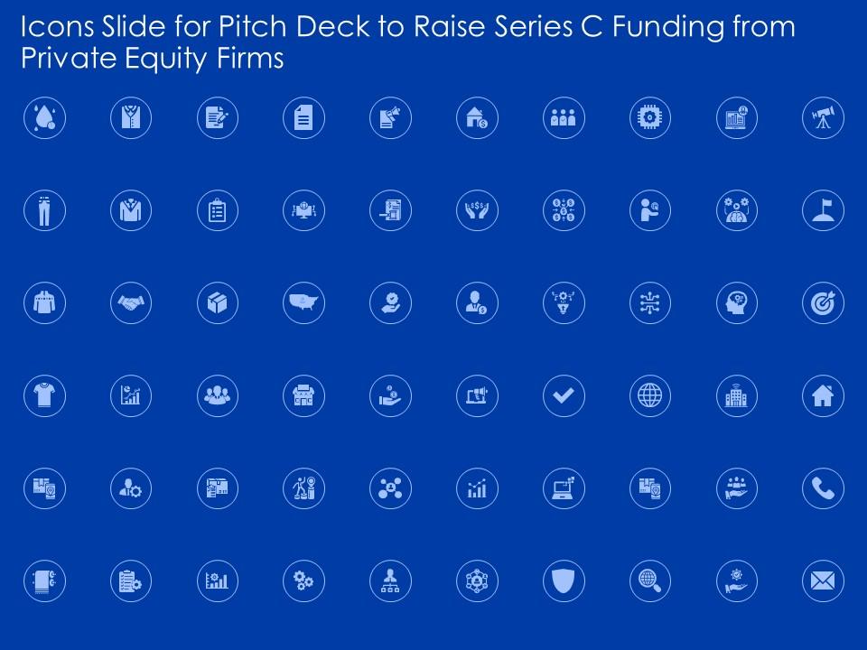 Icons slide for pitch deck to raise series c funding from private equity firms ppt slides