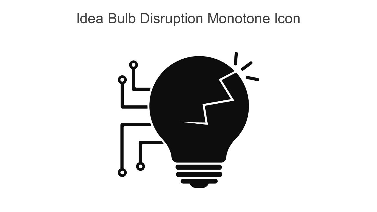 Idea Bulb Disruption Monotone Icon In Powerpoint Pptx Png And Editable Eps Format Slide01