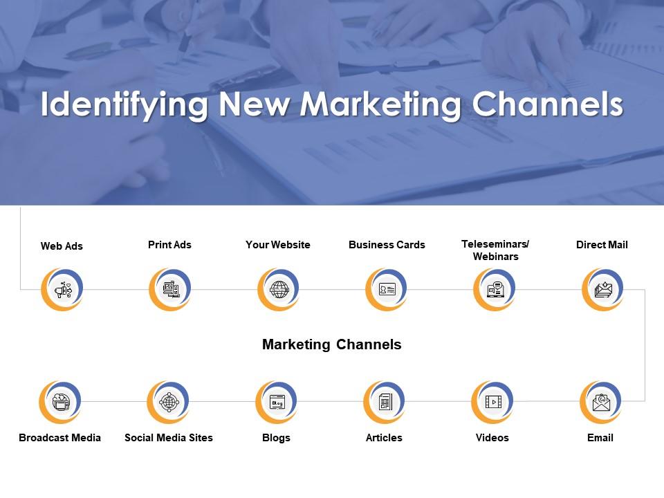 Identifying new marketing channels ppt powerpoint presentation ideas Slide01