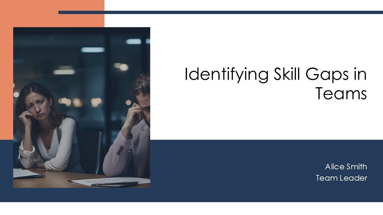 Identifying Skill Gaps In Teams PPT Information AT Identifying Skill Gaps In Teams PPT Information AT