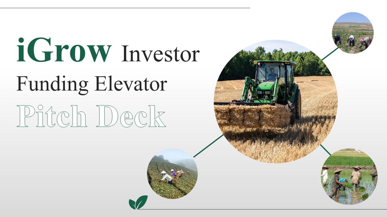Igrow Investor Funding Elevator Pitch Deck Ppt Template