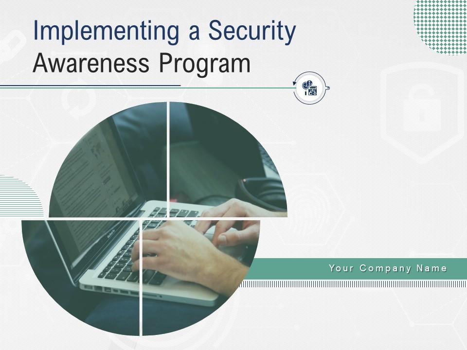 Implementing a security awareness program powerpoint presentation slides Slide00