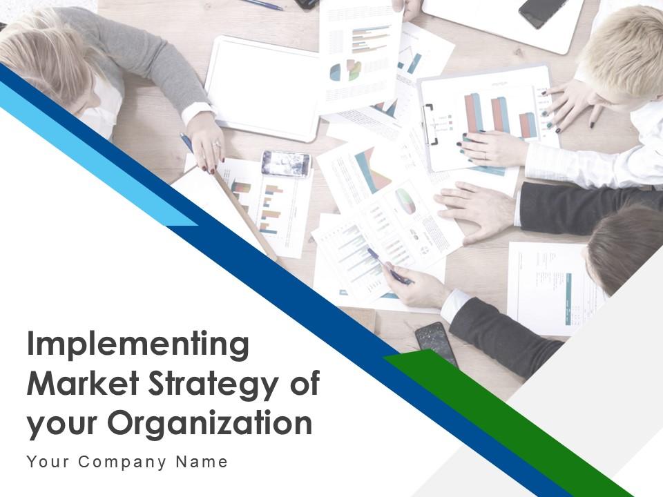 Implementing Market Strategy Of Your Organization Powerpoint Presentation Slides Slide01