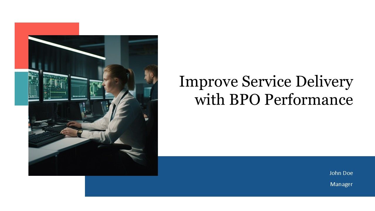 Improve Service Delivery With BPO Performance PPT Information AT Improve Service Delivery With BPO Performance PPT Information AT