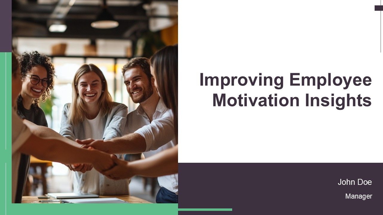 Improving Employee Motivation Insights PPT Information AT Improving Employee Motivation Insights PPT Information AT