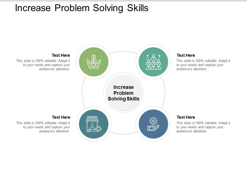 Increase Problem Solving Skills Ppt Powerpoint Presentation ...