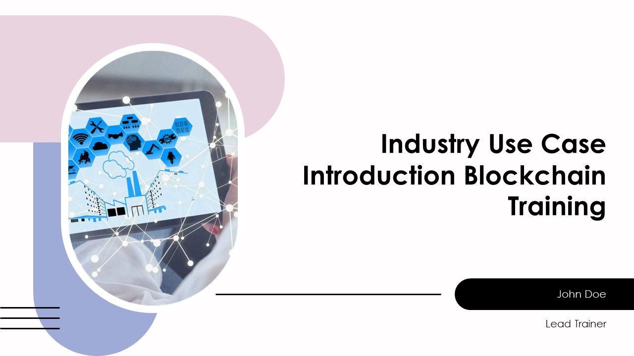 Industry Use Case Introduction Blockchain Training PPT Presentation AT