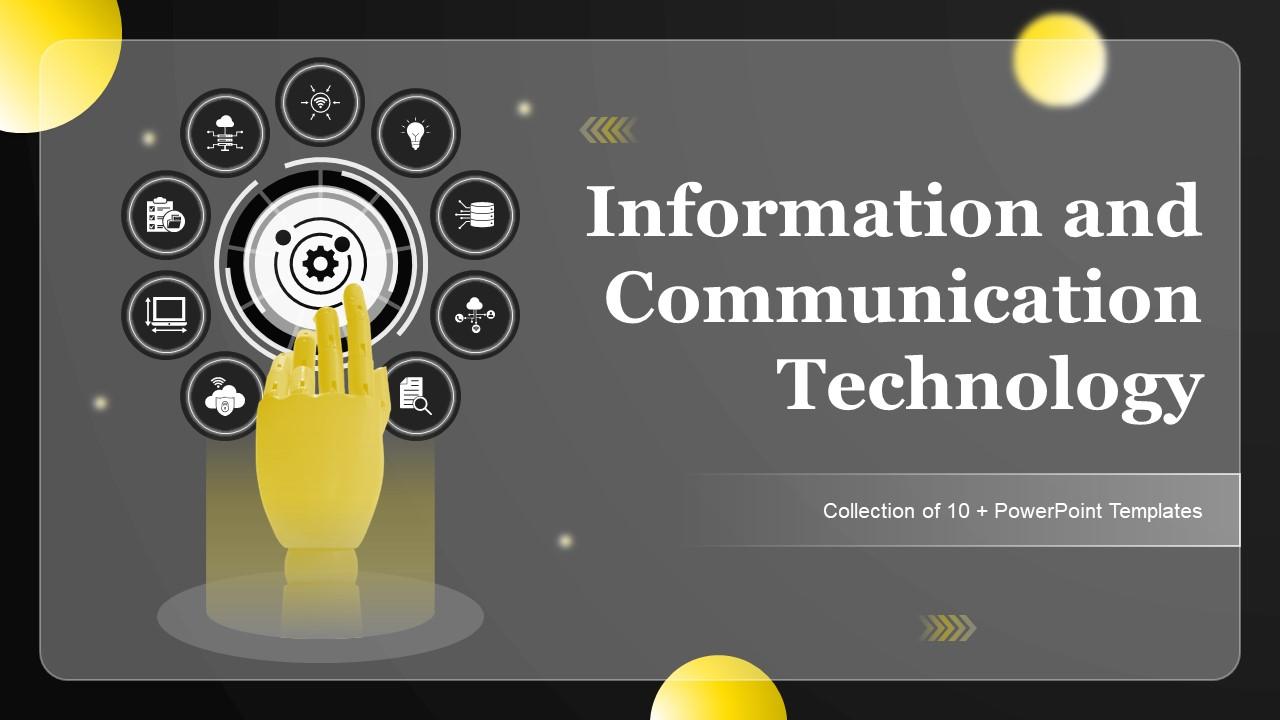 Information And Communication Technology Powerpoint Ppt Template Bundles Slide01